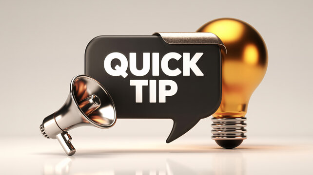 3D render of a speech bubble with "QUICK TIP" text near a megaphone and gold lightbulb