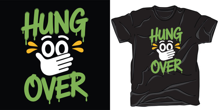 Hung over funny emoji with hand over mouth, green typography design.