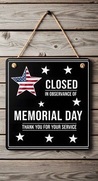 Business closed sign in observance of memorial day