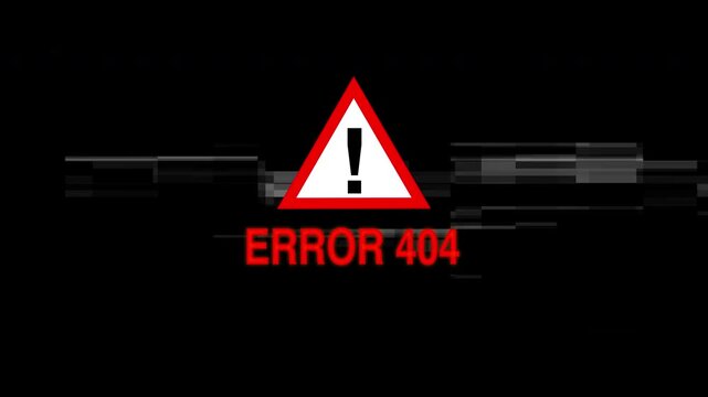 Error 404 Warning Sign With Glitch Static On Black Screen Red Text