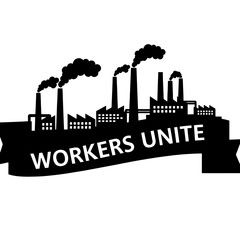 Naklejka premium A determined minimalist vector illustration showing an industrial factory silhouette with a 'Workers Unite' banner graphic symbolizing labor solidarity and strength..svg