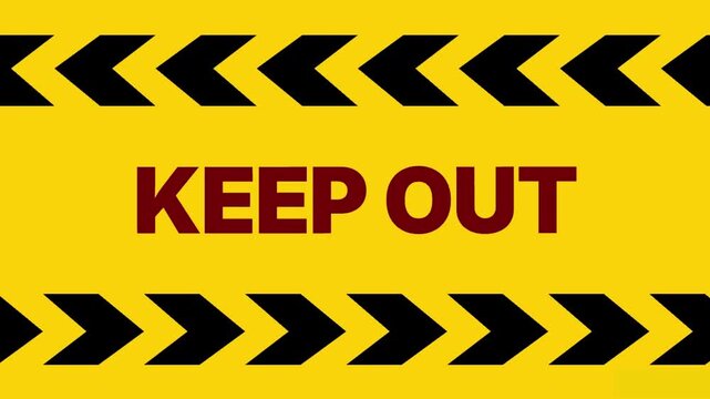 A warning sign displays KEEP OUT on yellow background