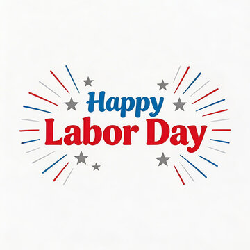 Vector graphic illustration with text 'Happy Labor Day' in red and blue, gray stars, and festive red/blue/white burst elements on white background.