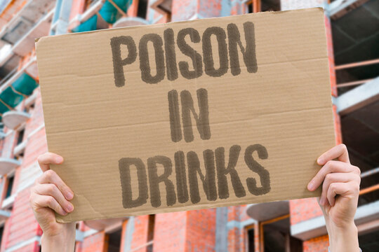 "Poison In Drinks" Every alcoholic drink contains a chemical toxic to your body. POISON. DRINKS. CHEMICAL. TOXIC. BODY.