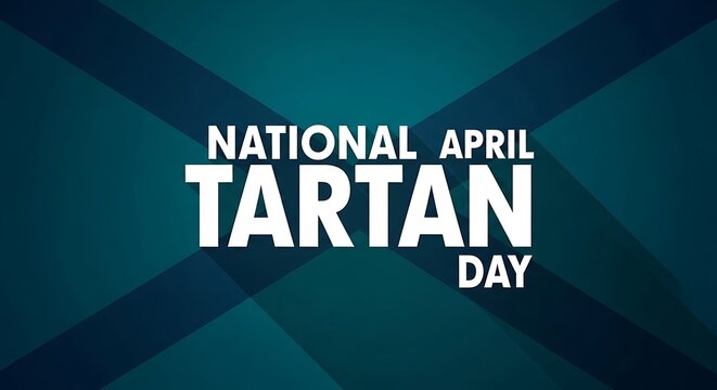 National Tartan Day April celebration banner, Scottish heritage background with saltire cross, dark teal blue graphic for cultural events