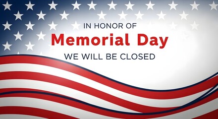 Obraz premium Notice of Closure for Memorial Day Observance with Patriotic Design