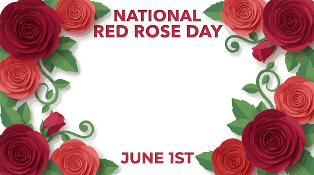 A vibrant graphic celebrating National Red Rose Day on June 1st, featuring a decorative border of red roses and green leaves on a white background.