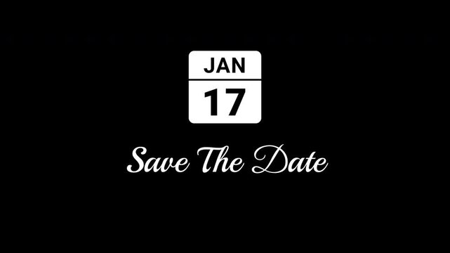 Save The Date January 17th White Animated Calendar