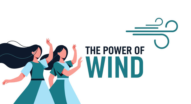 Empowered by nature's breath, two women illustrate the dynamic and liberating essence of wind power