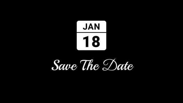 Save The Date January 18th White Animated Calendar