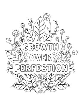 Adult coloring page with growth over perfection affirmation