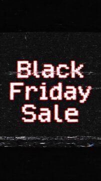 A digital graphic displays the words 'Black Friday Sale' in a pixelated, glitchy font with a red outline on a dark background, evoking a sense
