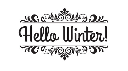 Text 'Hello Winter!' in elegant black script font with decorative ornate swirls on a white background, suitable for seasonal greetings. © Md