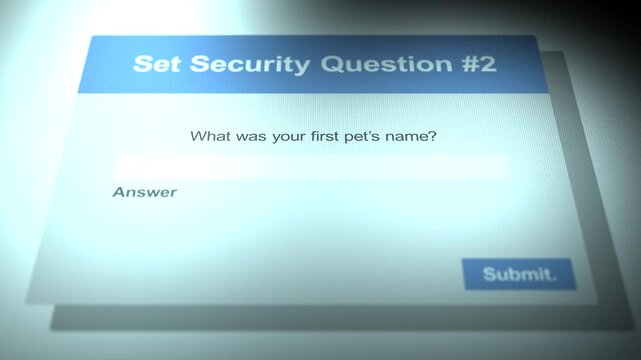  A Security Question for Online Account Asking First Pet's Name.