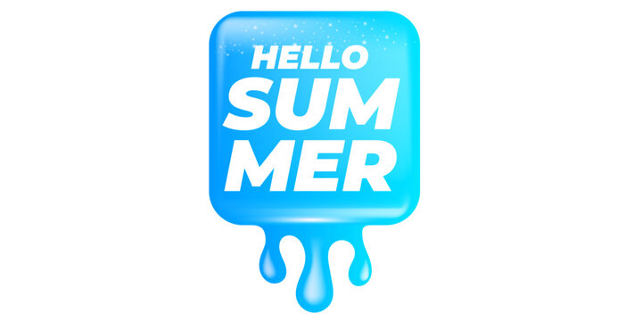 Hello Summer blue melting drop banner. Vibrant cyan fluid liquid splash with white hello summer lettering. Modern glossy seasonal sticker isolated on white background for summer event promotions