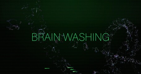 Naklejka premium Glowing neon green text BRAINWASHING dominating screen, showing scanlines, filaments, glitch bars