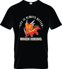 Black t shirt featuring a cartoon red triceratops dinosaur with the text life is always better when hiking in white and yellow block letters © Sharasoti Rani Das