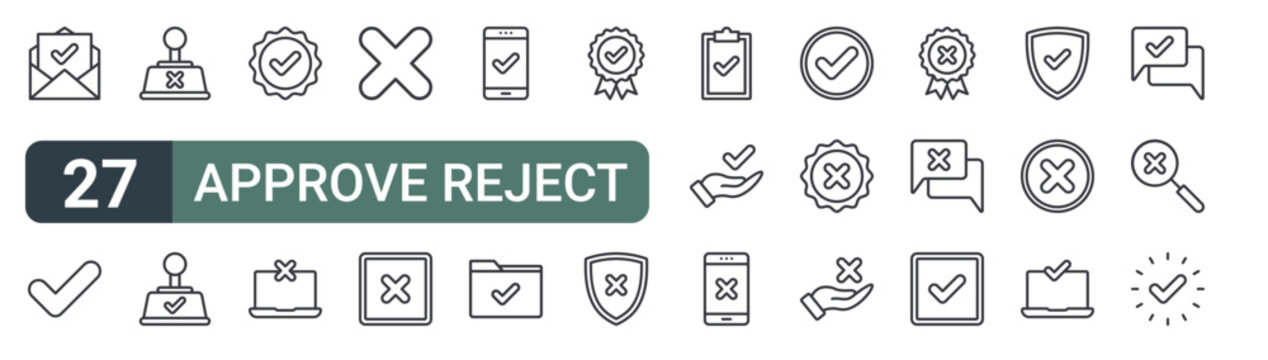 set of 27 thin line approve reject icons for web, mobile and digital interfaces including letter, check mark, refuse, validation, quality control, decline, close, decline and payment check. editable