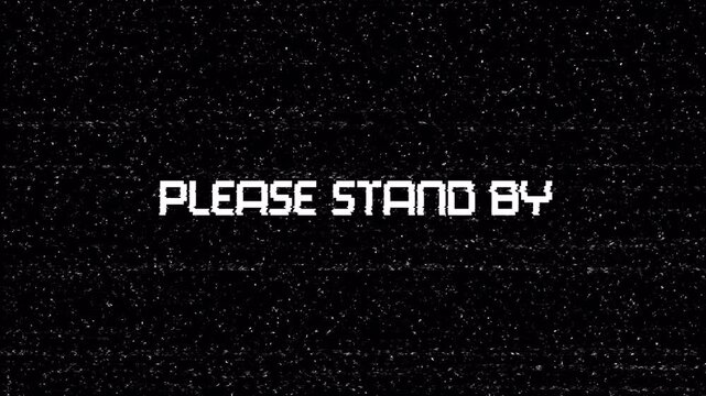Vintage Television Screen with please stand by message with noise effect
