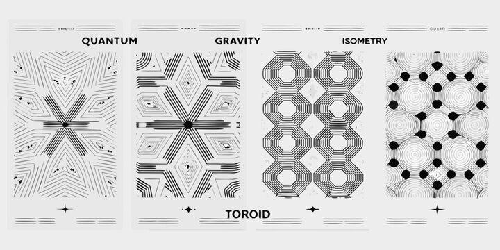 Abstract geometric patterns quantum gravity isometry and toroid designs