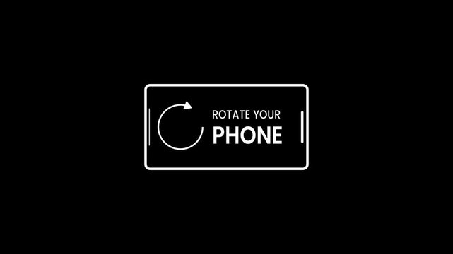 A black screen displays a white rectangle with a phone rotation instruction and circular arrow