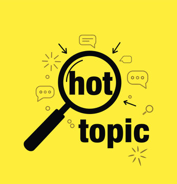 Trending Hot Topic Concept with Magnifying Glass and Speech Bubbles on Vibrant Yellow Background
