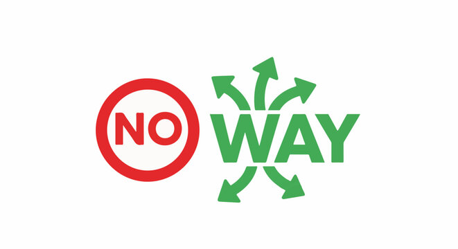 Red "NO" symbol and green "WAY" text with multiple diverging arrows