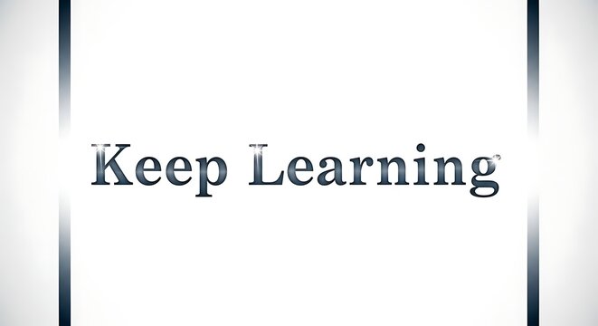An inspirational graphic design featuring the text keep learning with a clean modern white background