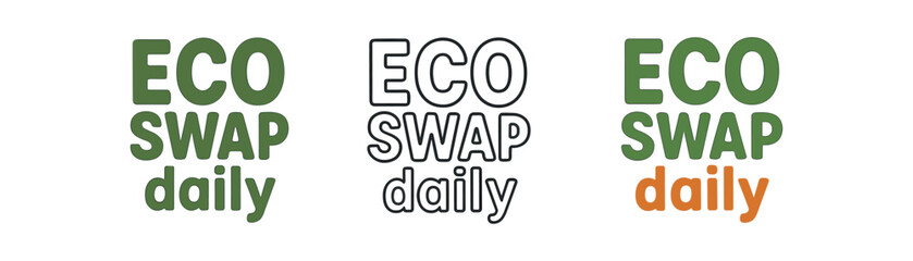 Fototapeta premium Eco swap daily hand drawn text style. eco swap, sustainable exchange, reuse, community, secondhand, green living. awareness, campaign, logo, branding, eco-friendly, circular economy. 