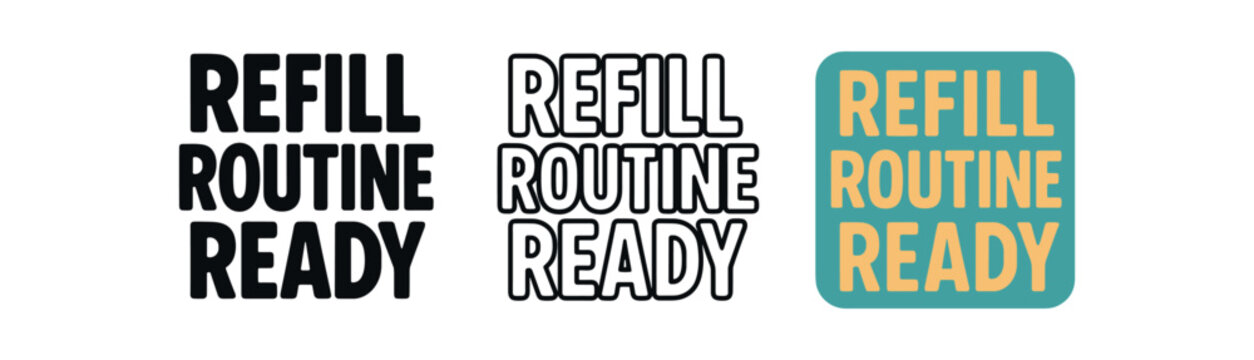 Refill routine ready hand drawn text style. labeling, refill, sustainable packaging, zero waste messaging. outline flat and colored vector illustration.