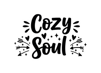 Fototapeta premium Cozy Soul. lettering and all elements in black. Vector style. AWhite background. Pure white background. Perfect isolation and visual consistency.