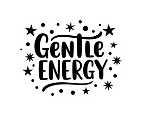 Fototapeta premium Gentle Energy. lettering and all elements in black. Vector style. AWhite background. Pure white background. Perfect isolation and visual consistency. Bold