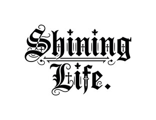 Naklejka premium Shining Life. lettering and all elements in black. Vector style. AWhite background. Pure white background. Perfect isolation and visual consistency.