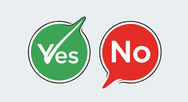 Two speech bubbles, one green with 'Yes' and a tick, one red with 'No'