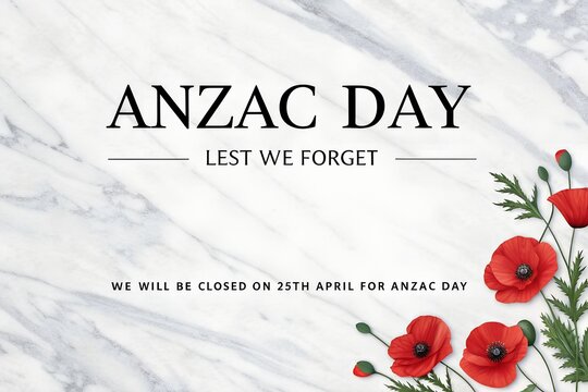 Closed on 25th April ANZAC Day, Marble ANZAC Day Closed Sign, Lest We Forget Red Poppies, We Will Be Closed ANZAC Day, Elegant Marble ANZAC Closure