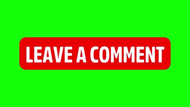 Leave a Comment Button Animation on Green Screen Background &ndash; UI Motion Graphic