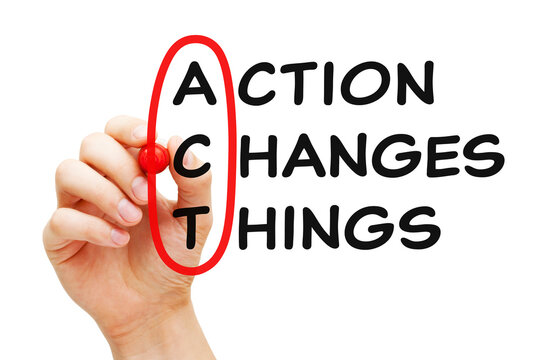 Action Changes Things ACT Motivational Business Concept