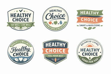 Obraz premium Healthy choice badges and labels collection featuring emblems focusing on organic food, quality, wellness, and good nutrition