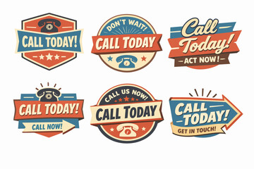 Obraz premium Vintage call today badges and icons for retro marketing ads, business communication, and promotional labels