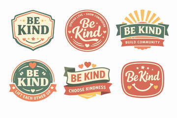 Obraz premium Be kind badges collection promoting kindness, compassion, love, encouragement, and community building values
