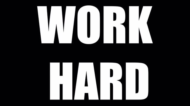 Bold WORK HARD text animation on dark background with high-contrast white letters for motivation, business, productivity, success, and professional content.