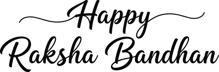 Fototapeta premium Happy Raksha Bandhan Typography Design with Elegant Script Lettering for Indian Festival Greeting Cards, Social Media Posts, and Decorative Celebration Graphics