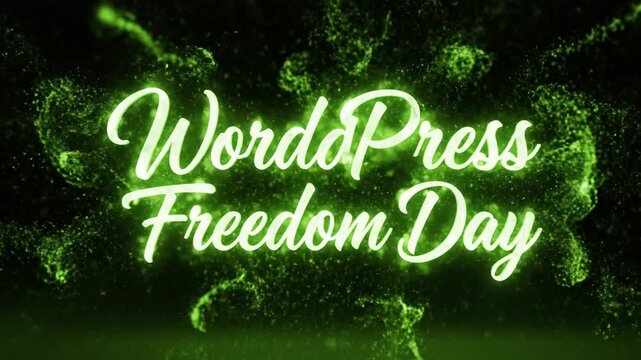 Glowing green WordPress Freedom Day text with sparkling particles