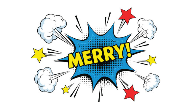 Comic style merry text explosion in blue speech bubble with white clouds and red stars isolated on white background.