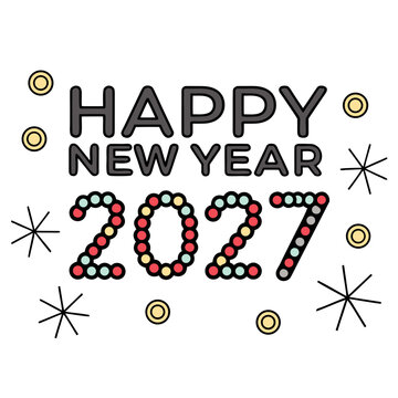 A colorful graphic displays the phrase happy new year with the year 2027 prominently featured in a dotted bubbly design