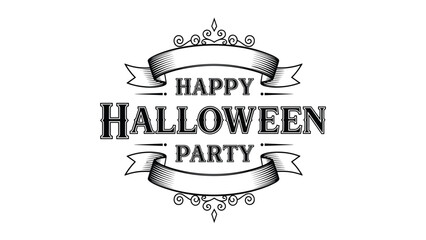Obraz premium Vintage style black and white banner with decorative scrolls and ornate flourishes for a Happy Halloween Party event announcement.
