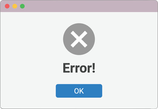 Error Message Popup Vector. Error message popup window vector with cross icon and ok button isolated user interface illustration