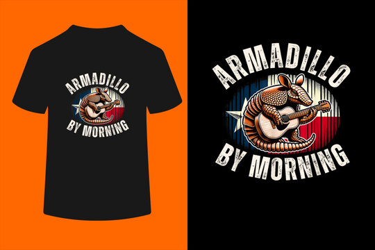 Armadillo By Morning Texas Flag Funny Armadillo Lovers Pun T-Shirt
