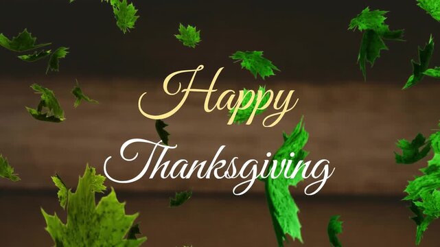 Animation of happy thanksgiving text banner and maple leaves floating against wooden background