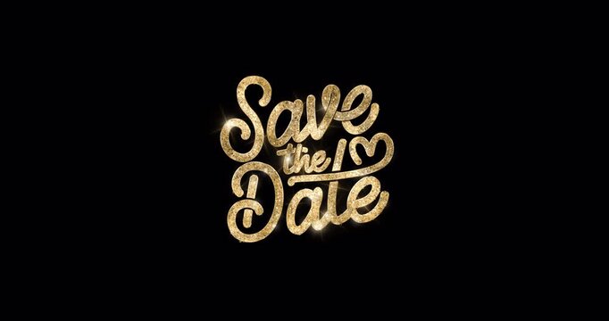Save the Date text animation in 2 clips with alpha channel. Great for celebration wedding, greeting and realtionship reminder